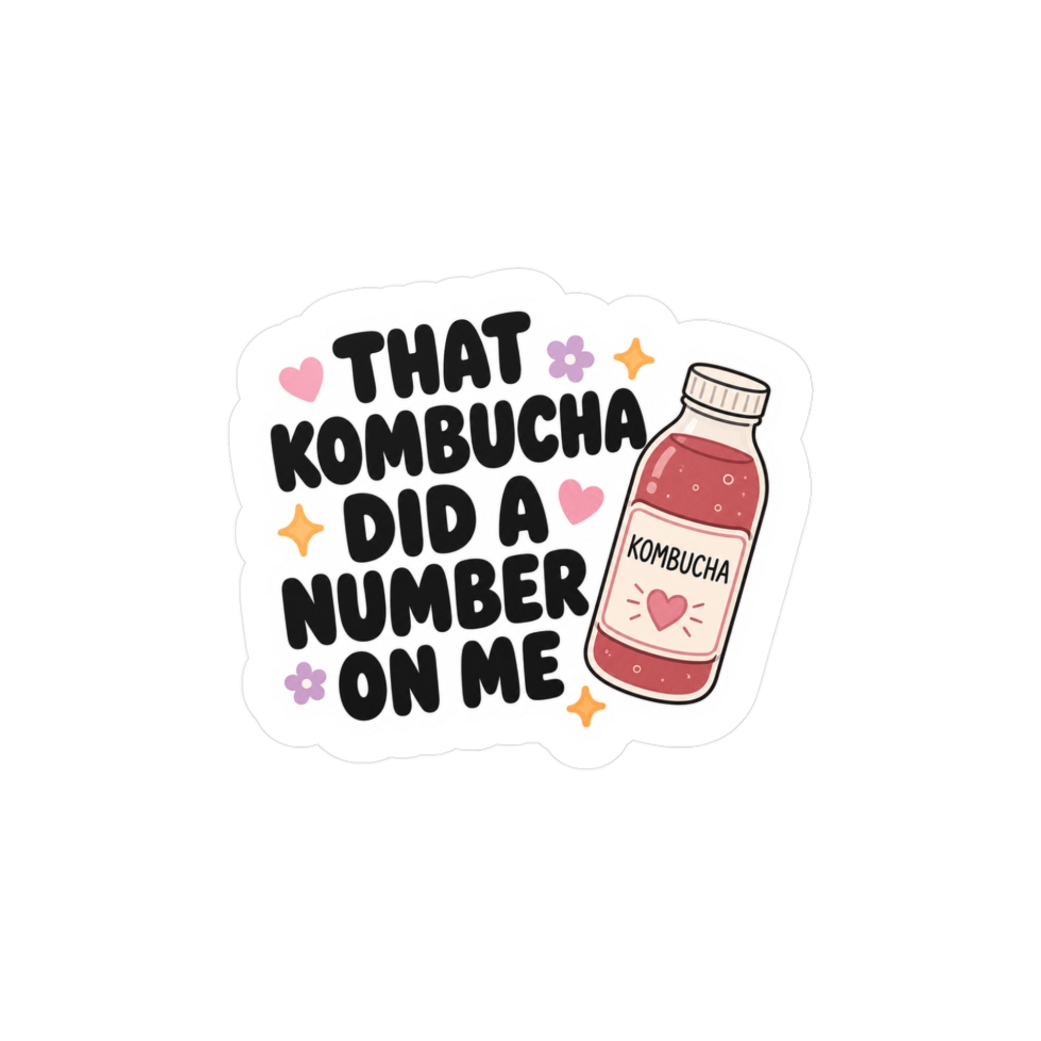 That kombucha did a number on me decal