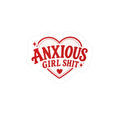 "Anxious Girl Shit" Decal