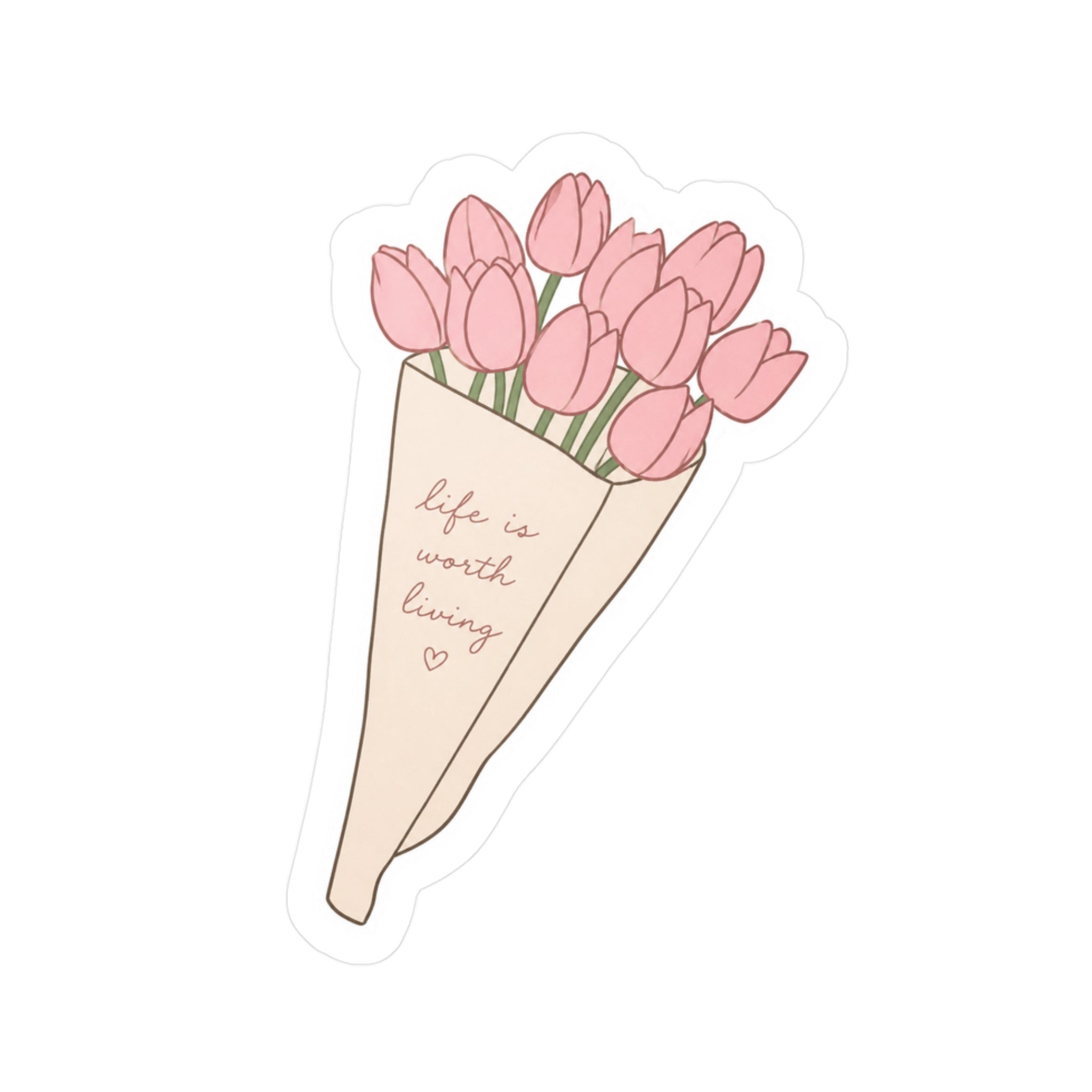 Life Is Worth Living Tulips Decal